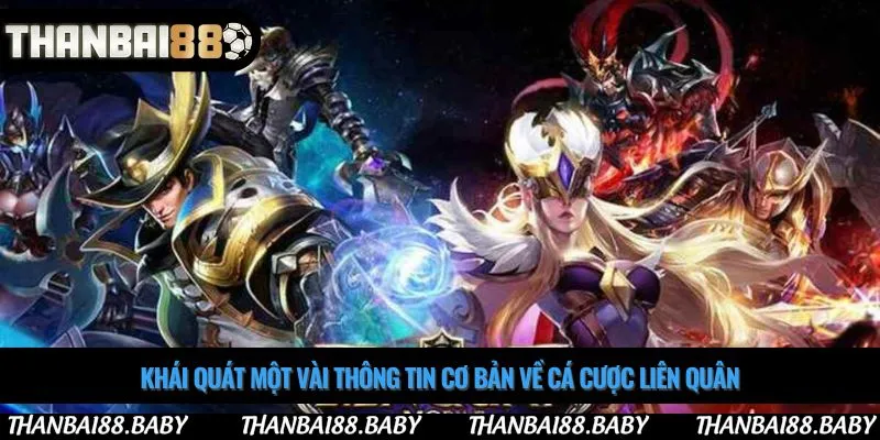 Khái quát một vài thông tin cơ bản về cá cược liên quân